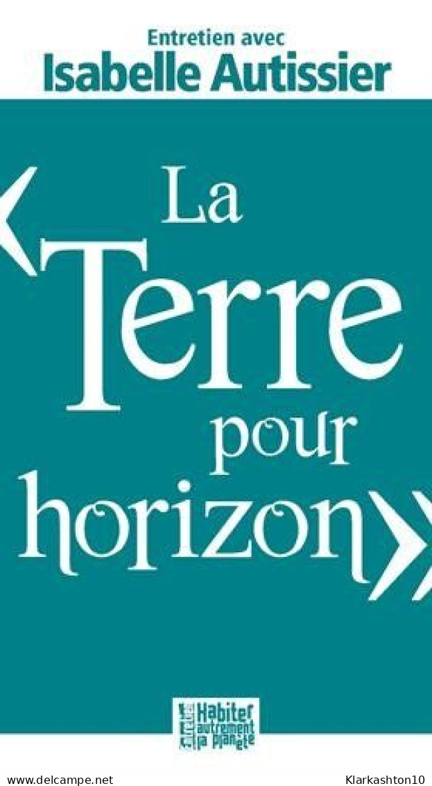 La Terre Pour Horizon - Other & Unclassified