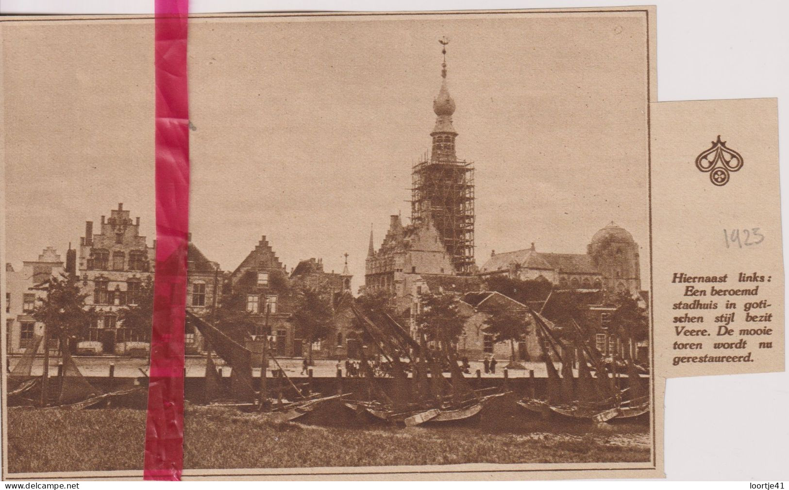 Veere - Toren Stadhuis Wordt Gerenoveerd - Orig. Knipsel Coupure Tijdschrift Magazine - 1925 - Unclassified