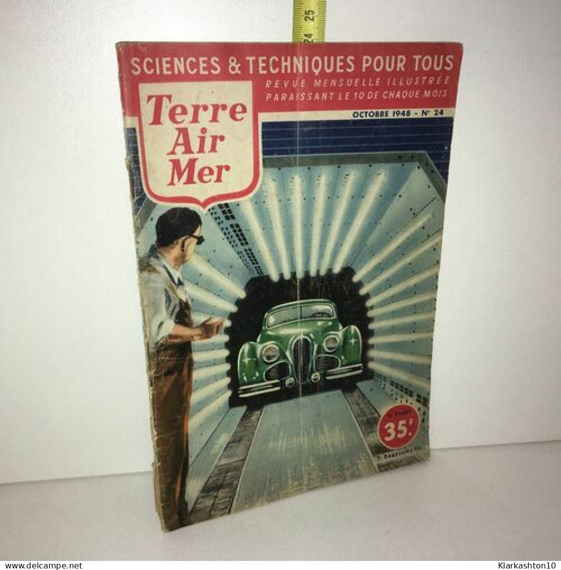 Revue TERRE AIR MER N 24 Octobre 1948 SCIENCES ET TECHNIQUES POUR TOUS - Unclassified