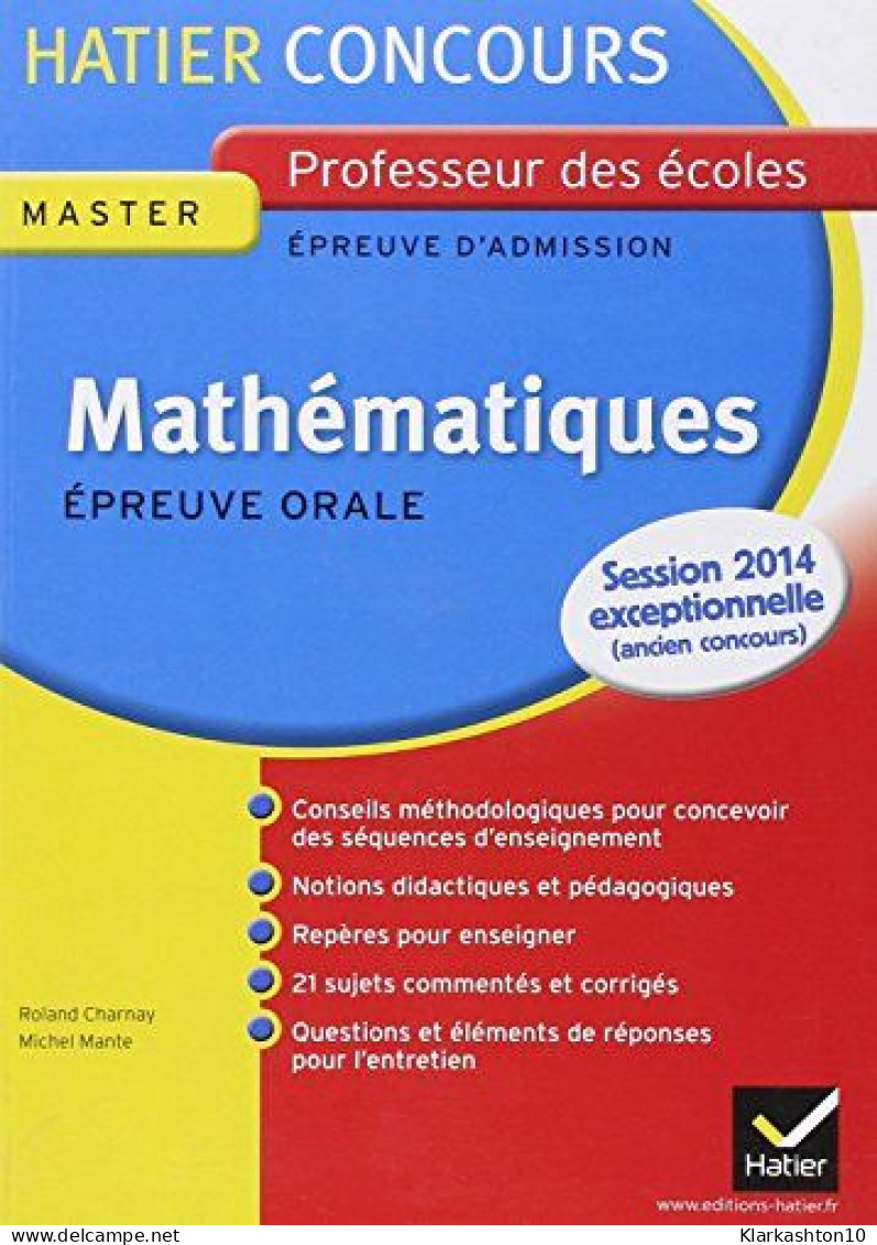 Concours Professeur Des écoles (CRPE) - Mathématiques Epreuve Orale D'admission: Collection Hatier Concours - Other & Unclassified