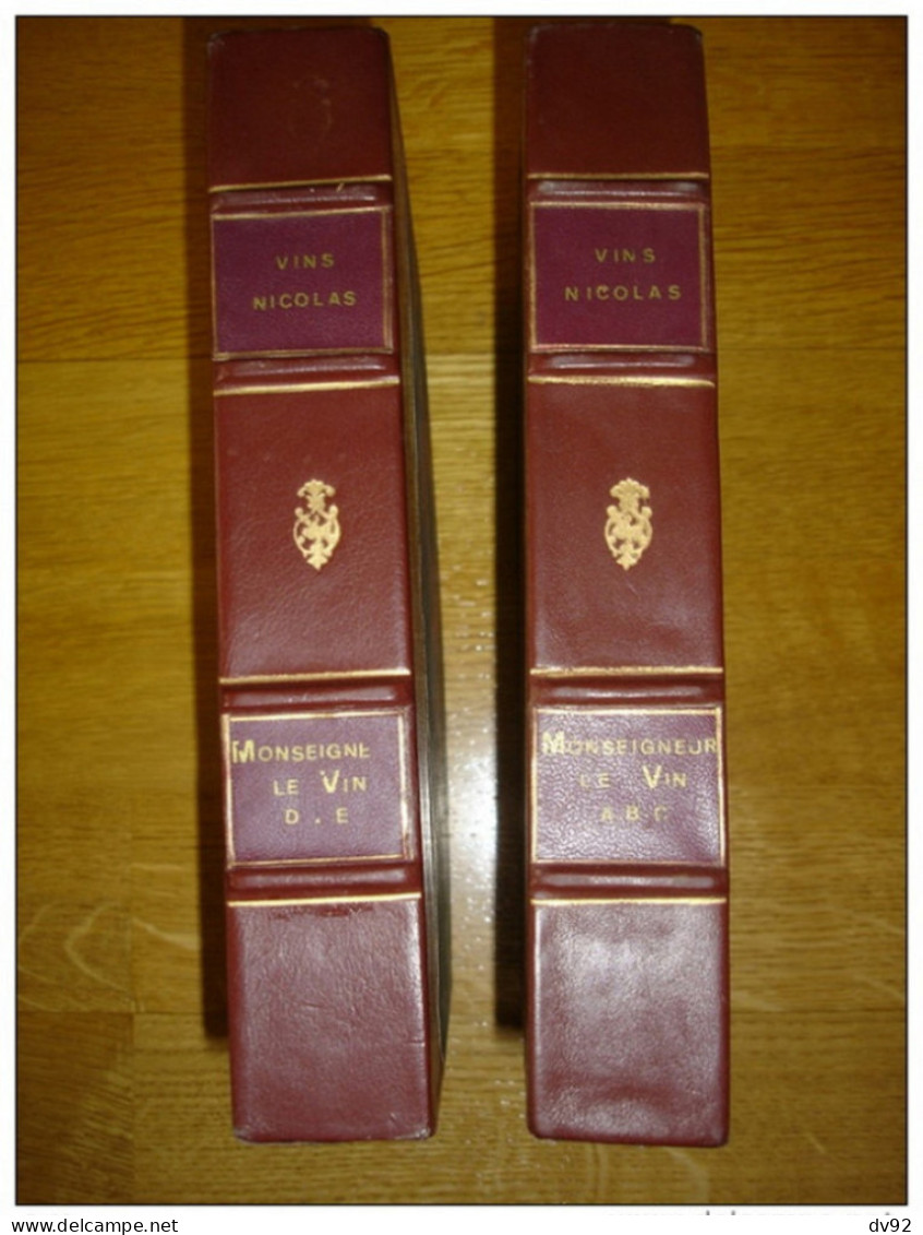 MONSEIGNEUR LE VIN SUITE DES CINQ VOLUME ( EDITE PAR LES VINS NICOLAS) OENOLOGIE - 1901-1940