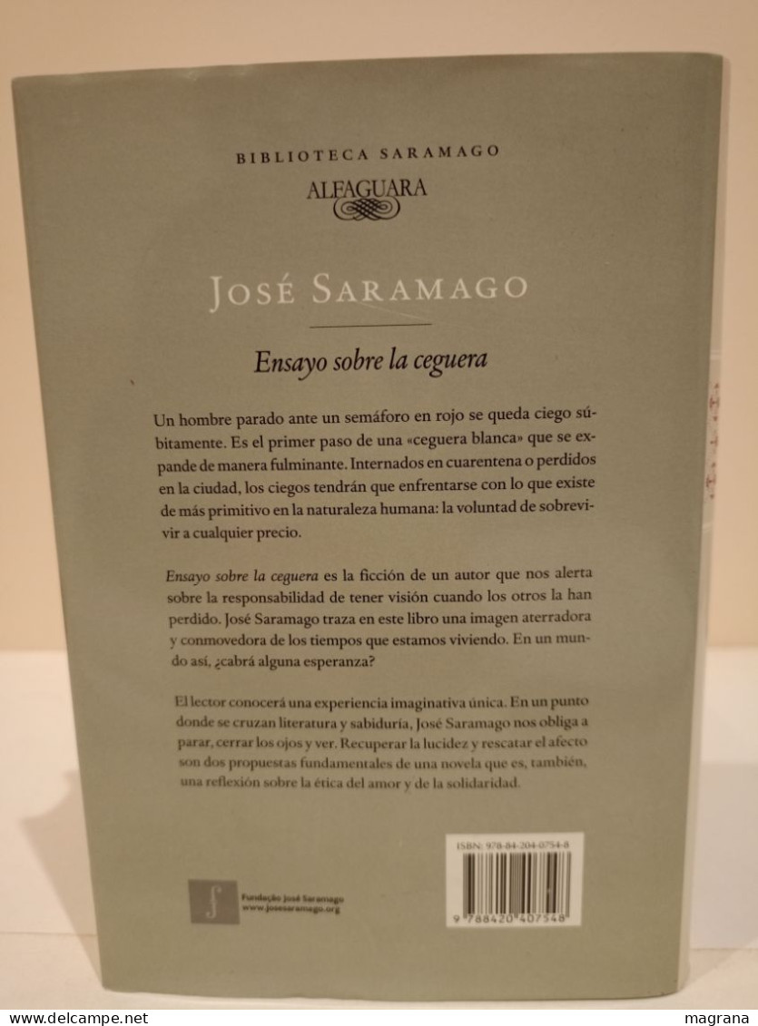 Ensayo Sobre La Ceguera. José Saramago. Ediciones Alfaguara. 2011. 421 Páginas. - Other & Unclassified