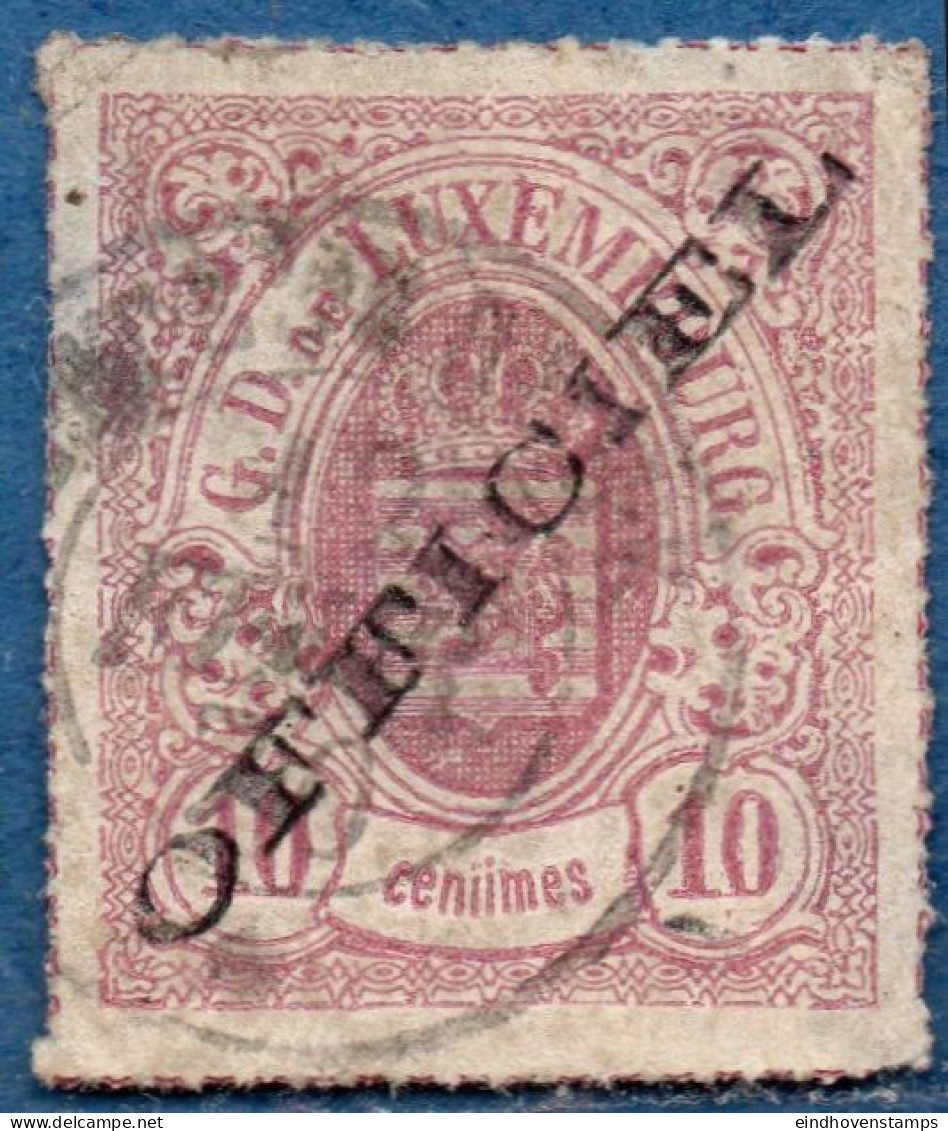 Luxemburg Service 1875 10 C Wide Overprint USED Large Thin But Rare - Dienstmarken