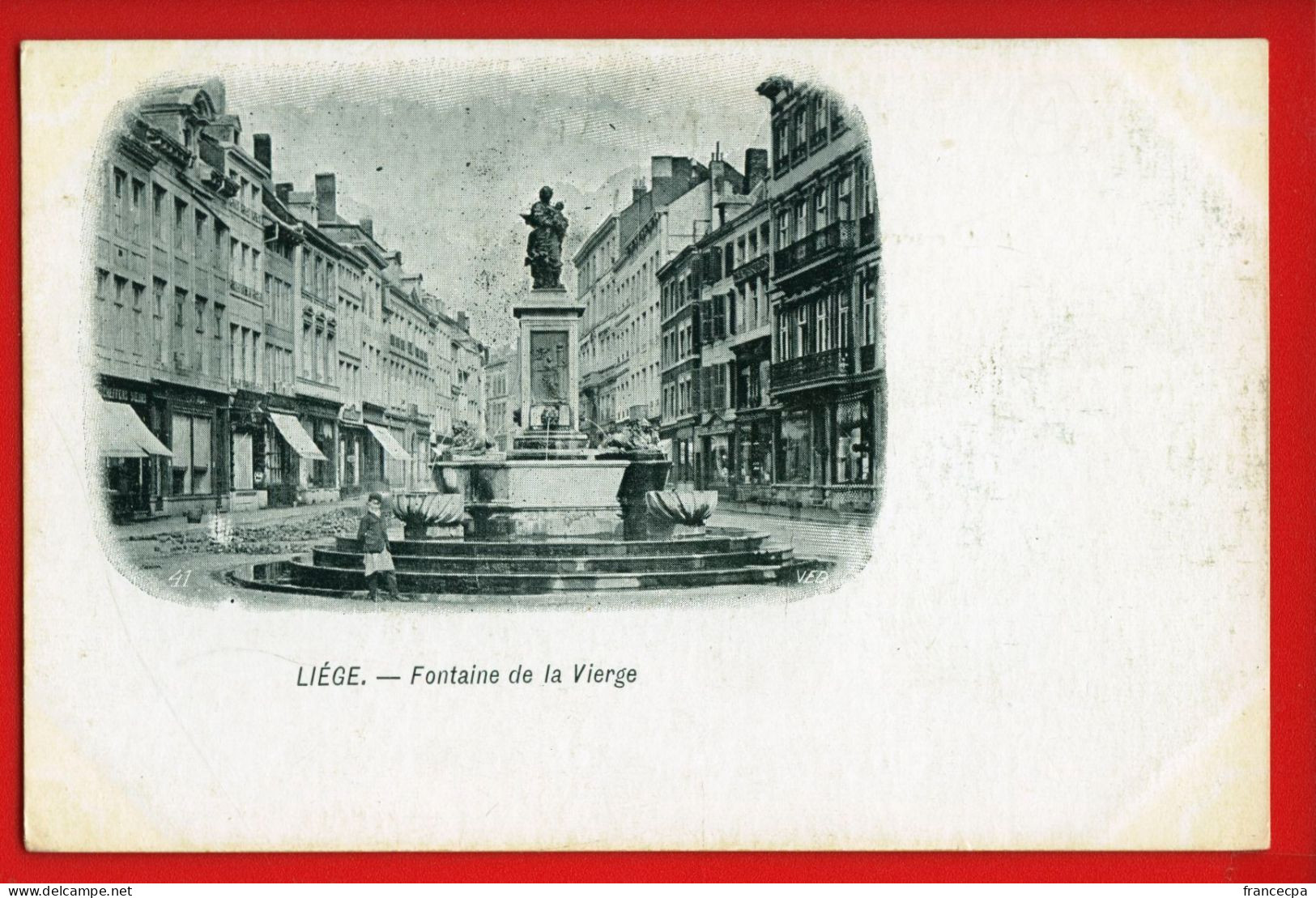 926 - BELGIQUE - LIEGE - Fontaine De La Vierge  - DOS NON DIVISE - Liege