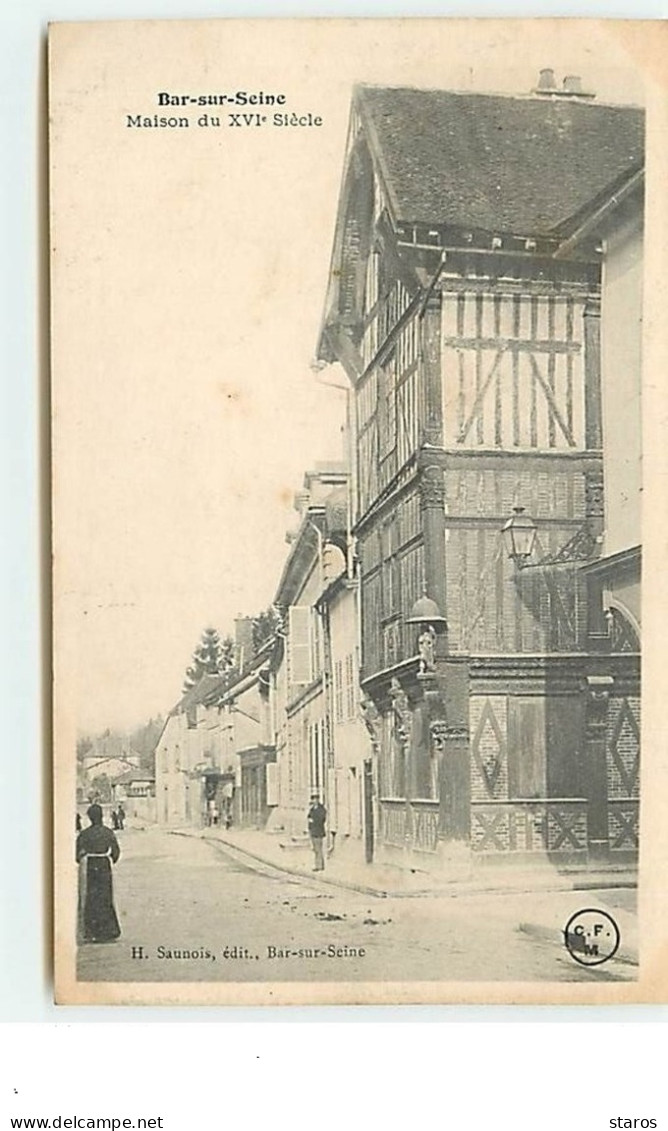 BAR-SUR-SEINE - Maison Du XVIe Siècle - Bar-sur-Seine