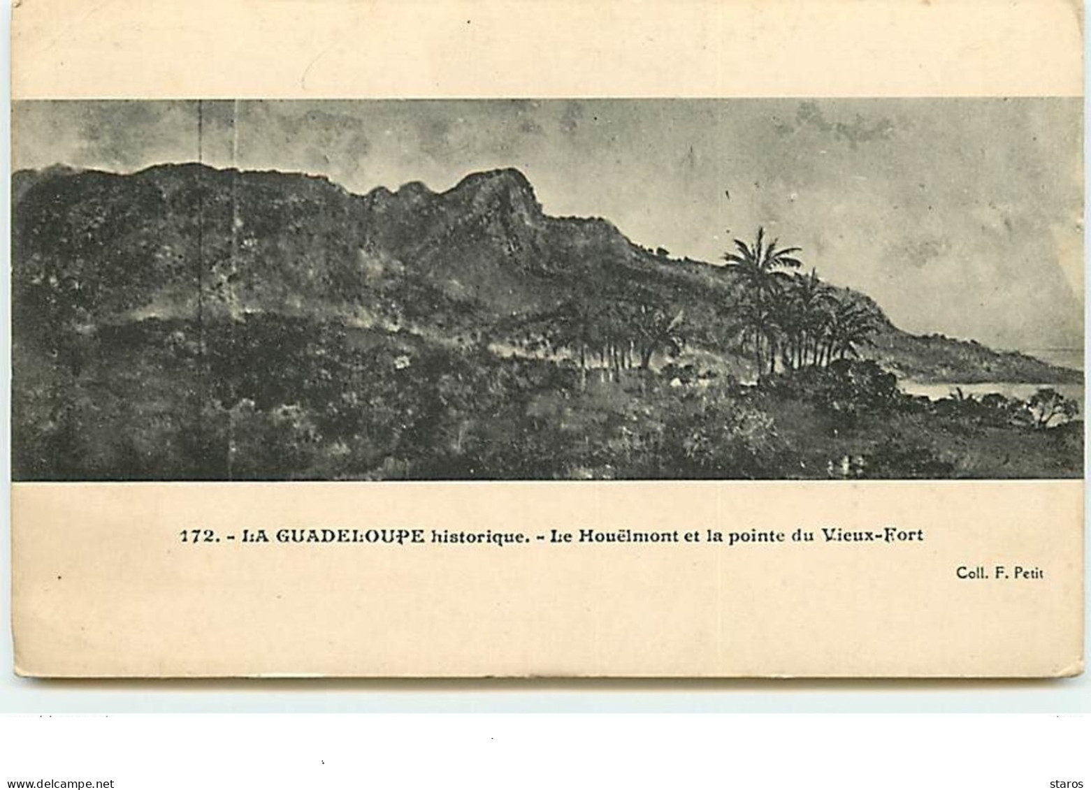 La Guadeloupe Historique - Le Houêlmont Et La Pointe Du Vieux-Fort - Otros & Sin Clasificación