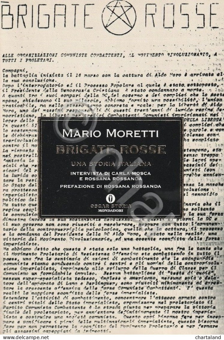 M. Moretti - Brigate Rosse Una Storia Italiana - Ed. 2007 - Autres & Non Classés