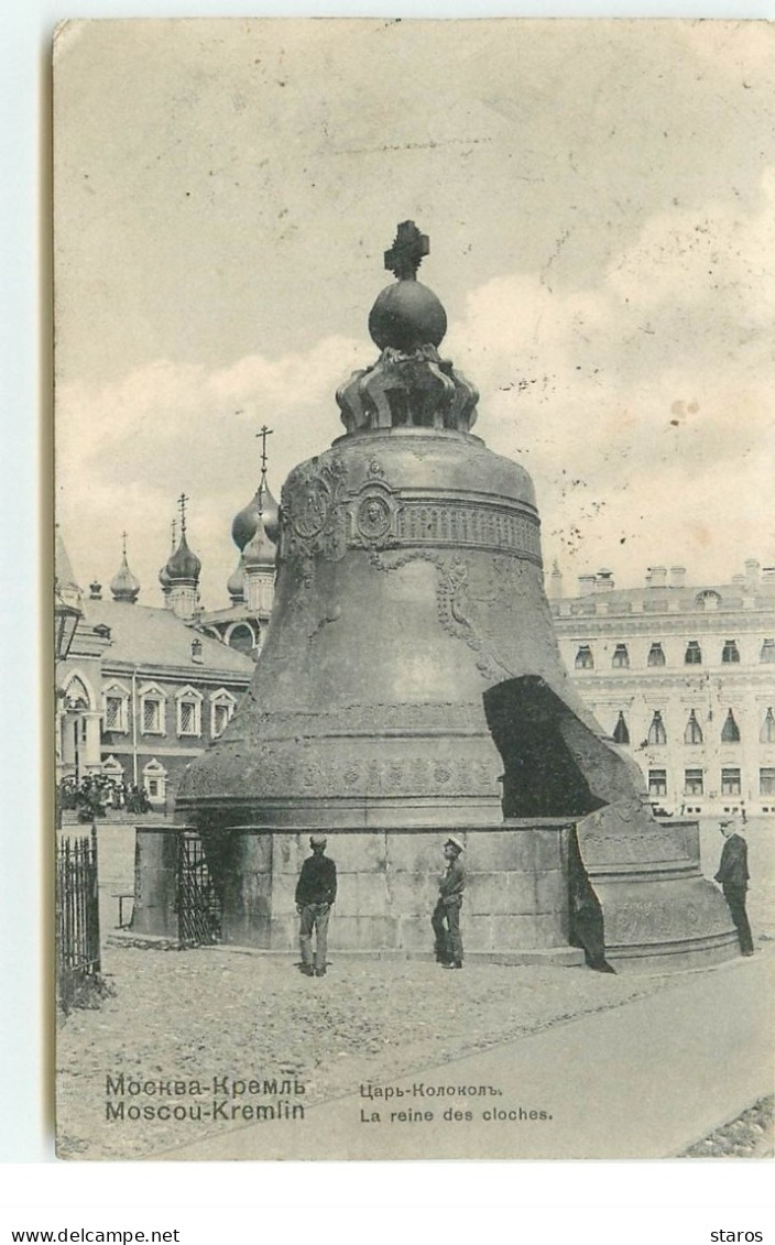 MOSCOU - KREMLIN - La Reine Des Cloches - Russie