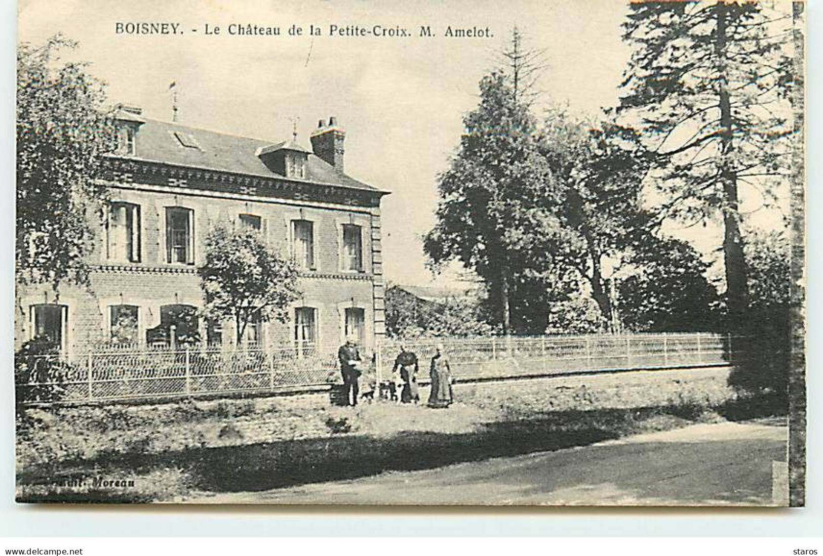 BOISNEY - Le Château De Le Petite-Croix M. Amelot - Autres & Non Classés