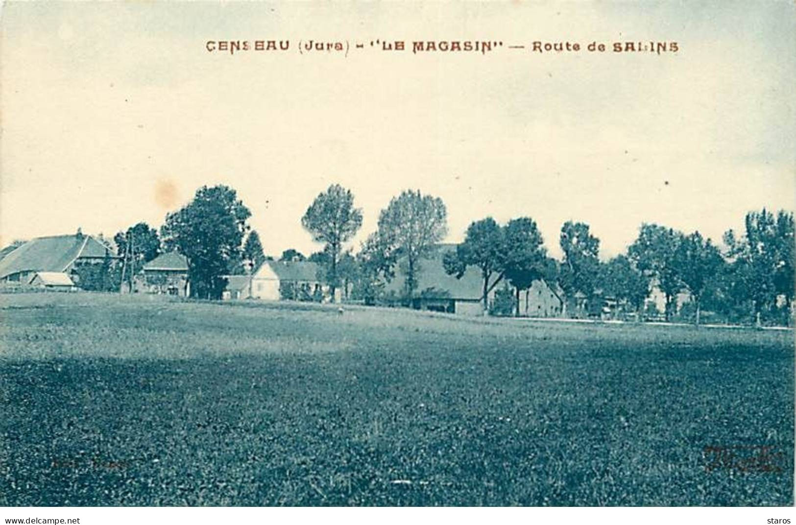 CENSEAU - Le Magasin - Route De Salins - Autres & Non Classés