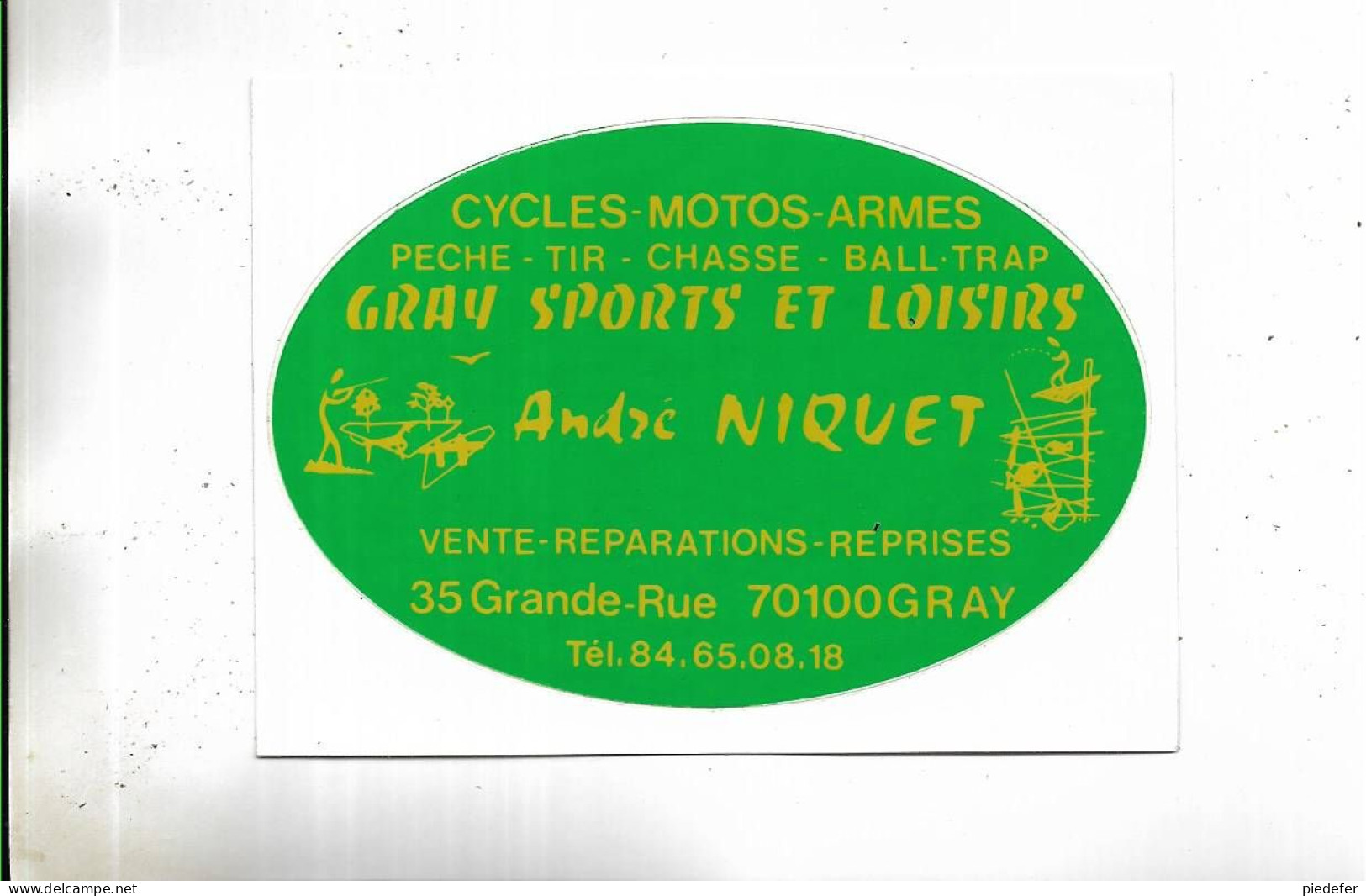 70 - Vignette Autocollante  Pour Les Cycles, Sports Et Armes D' André NIQUET à GRAY  ( Hte-Saône - Andere & Zonder Classificatie