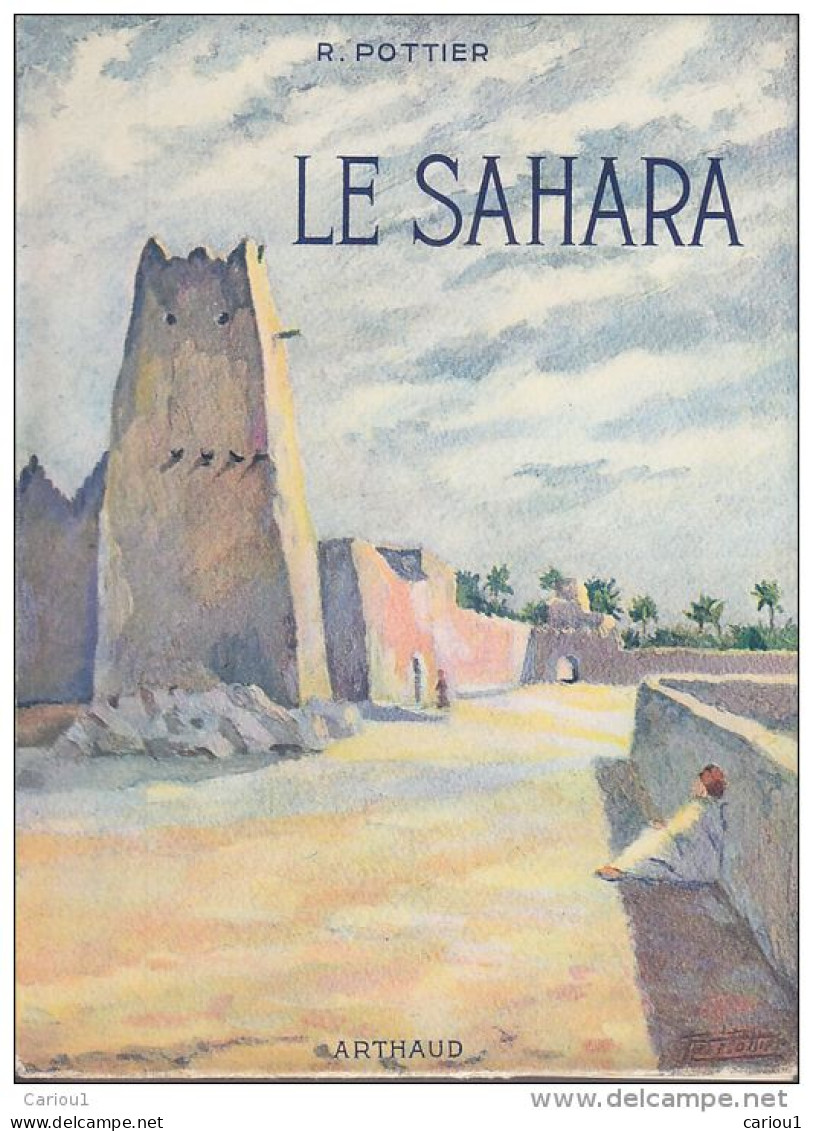 C1 Rene POTTIER Le SAHARA Grand Format ILLUSTRE 150 Heliogravures 1950 - Géographie
