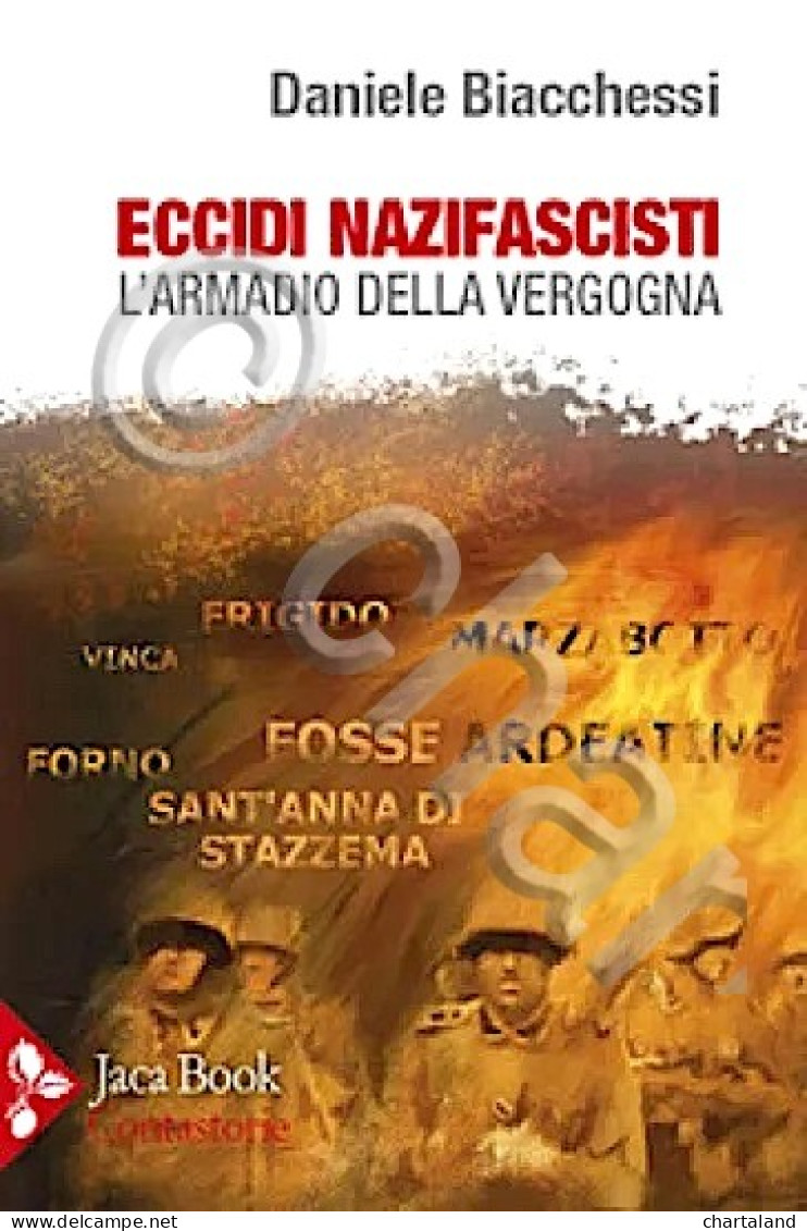 D. Bianchessi -  Eccidi Nazifascisti L'armadio Della Vergogna - 2023 Autografo - Other & Unclassified