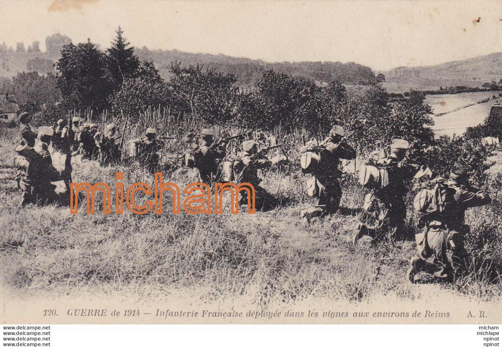 CPA  Guerre 14  Infanterie Francaise Dans  Les Vignes  Aux Environs De Reims - Guerre 1914-18