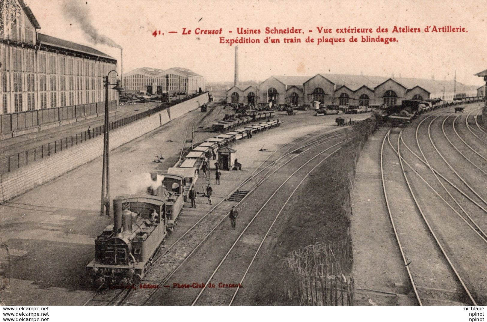 C P A - 71  - LE CREUSOT -  Usines Schneider - Vue  Extérieure Des Ateliers  Expédition D'un Train - Le Creusot