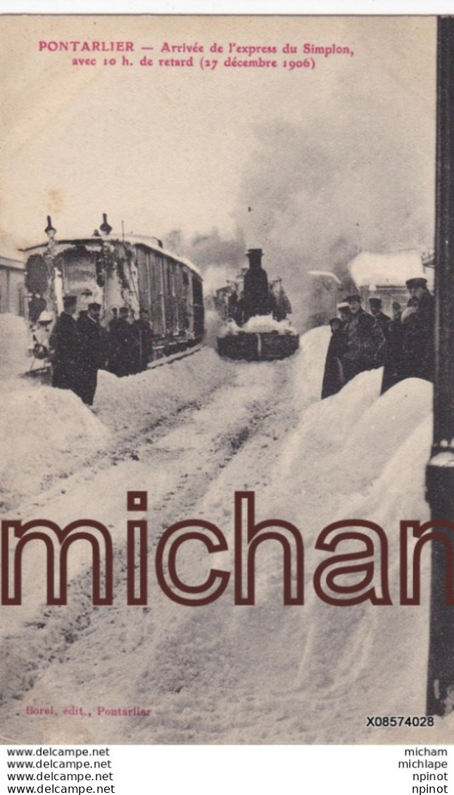 CPA 39 PONTARLIER Arrivée De L'express Du Simplon Avec 10H De Retard 27/12/06 - Tres B ETAT - Pontarlier