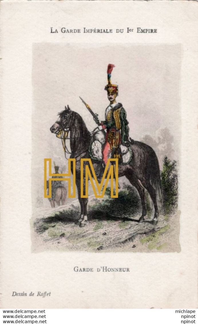 C P A .T H - Militaire  Uniforme  : Garde Impériale 1er Empire  Garde D'honneur - Guerres - Autres