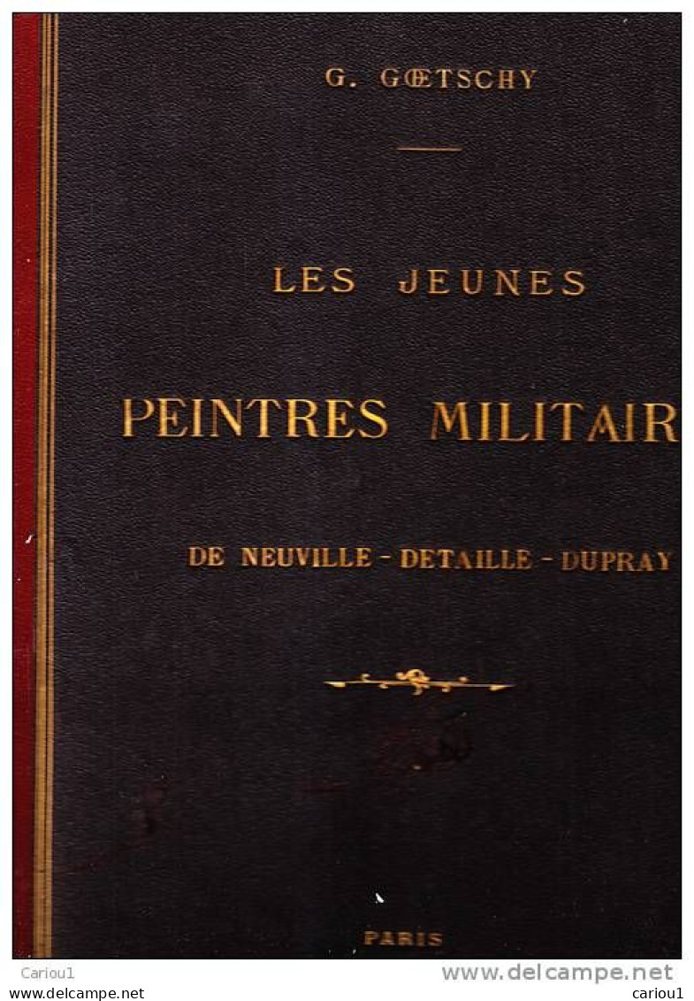 C1 Goetschy JEUNES PEINTRES MILITAIRES 1878 DE NEUVILLE DETAILLE DUPRAY Illustre - French