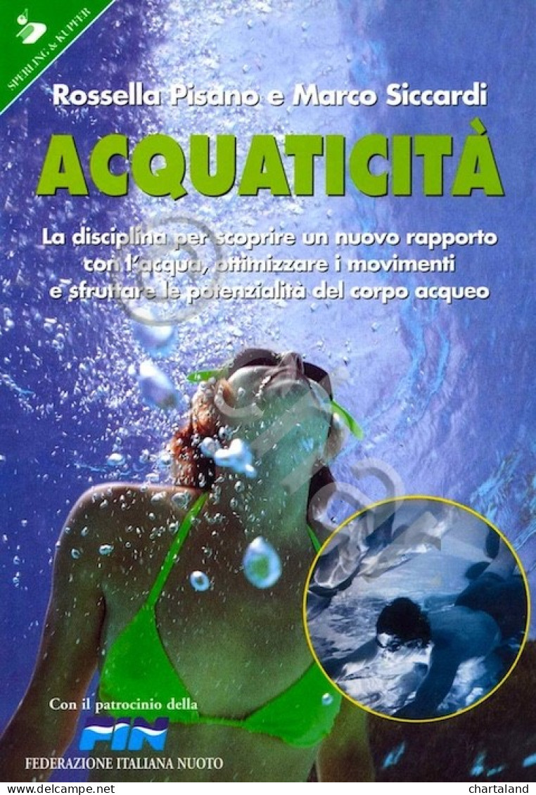 Pisano Siccardi - Acquaticità - 1^ Ed. 2000 - Sonstige & Ohne Zuordnung