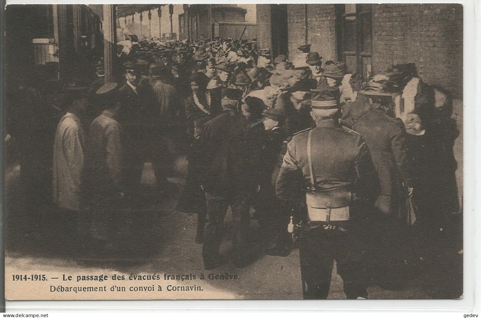 Guerre 14-18, Genève Gare 1915, Passage Des Evacués Français, Débarquement à Conavin (407) - Guerre 1914-18