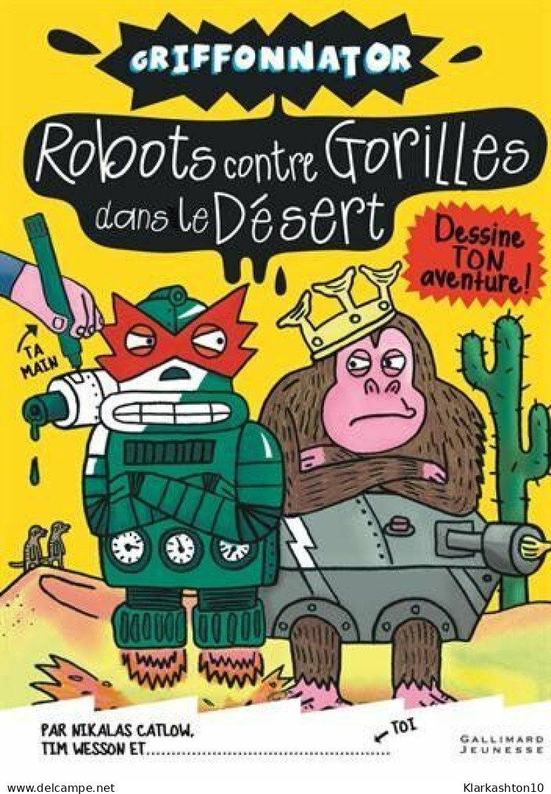 Griffonnator : Robots Contre Gorilles Dans Le Désert - Other & Unclassified