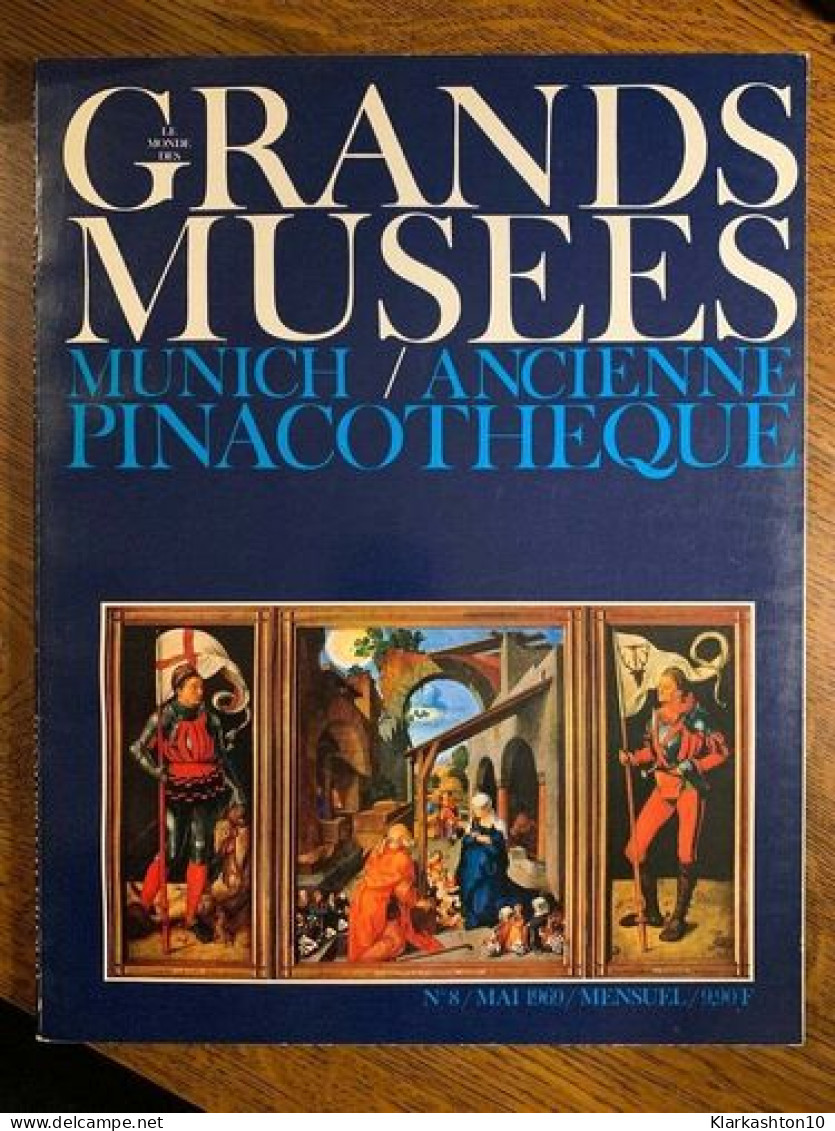 Revue Grands Musées 8 Munichancienne Pinacothèque Mai 1969 - Sin Clasificación