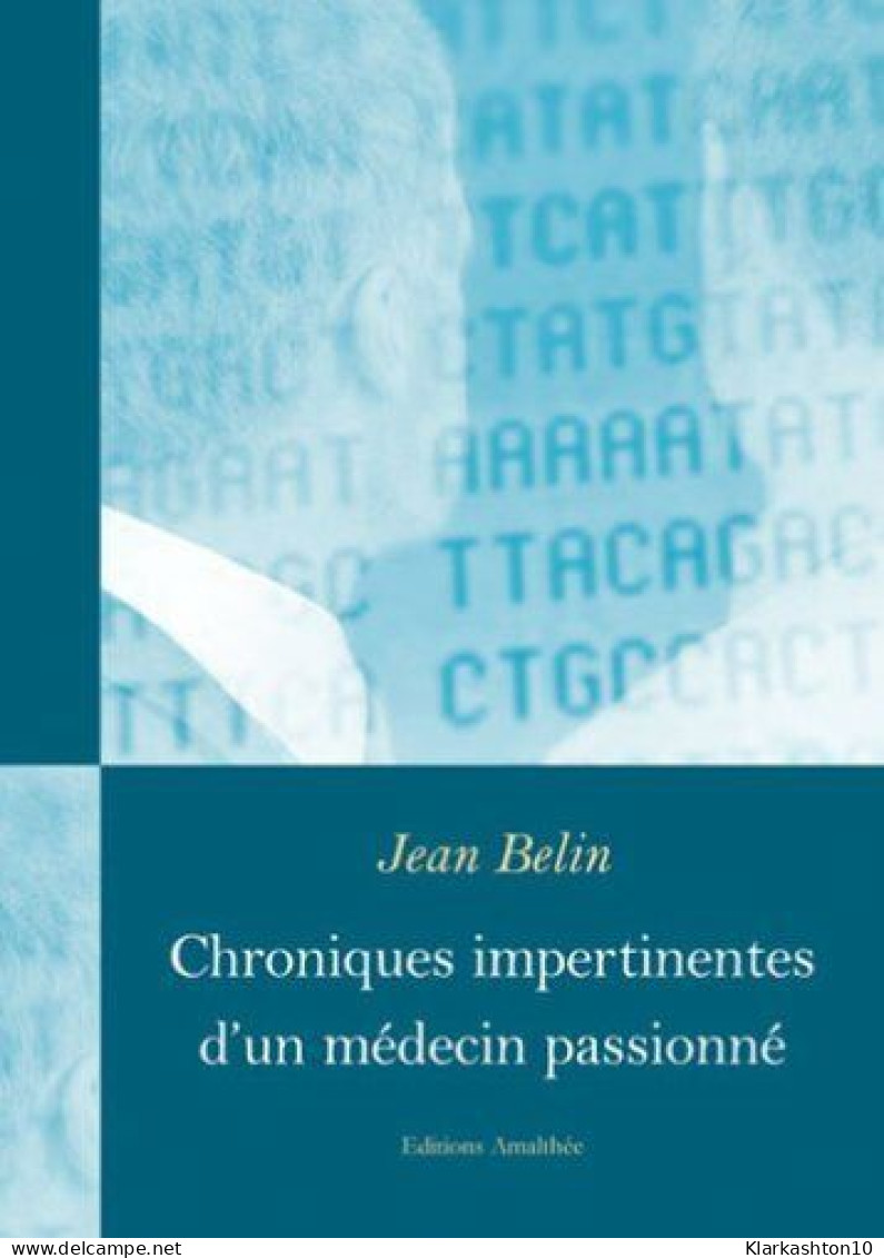 Chroniques Impertinente D'un Medecin Passionne - Autres & Non Classés