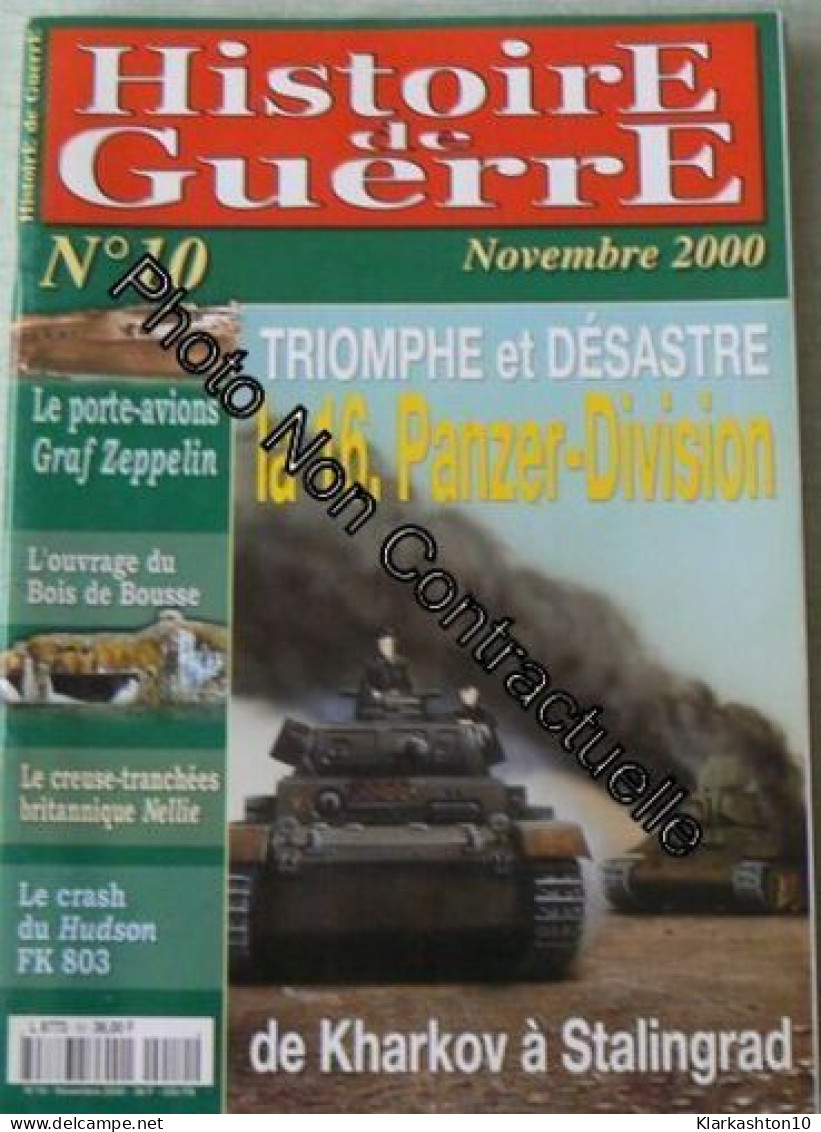 Histoire De Guerre N°10 - Triomphe Et Desastre La 16. Panzer Division - Unclassified
