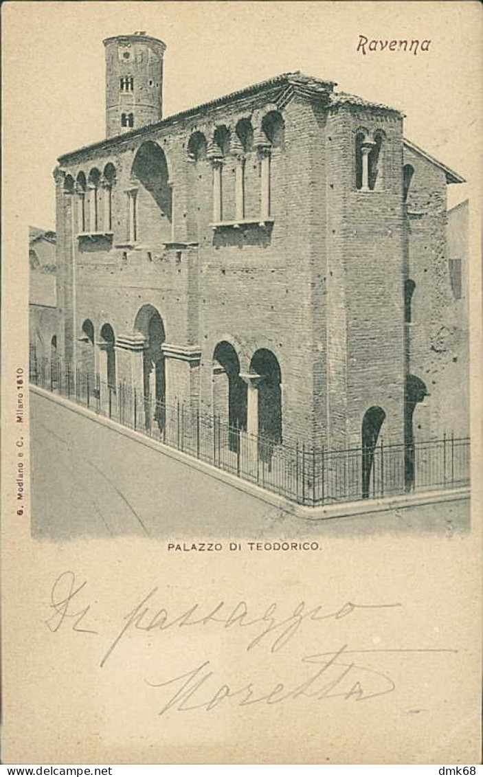 RAVENNA - PALAZZO DI TEODORICO - EDIZIONE MODIANO - SPEDITA 1903 (20845) - Ravenna