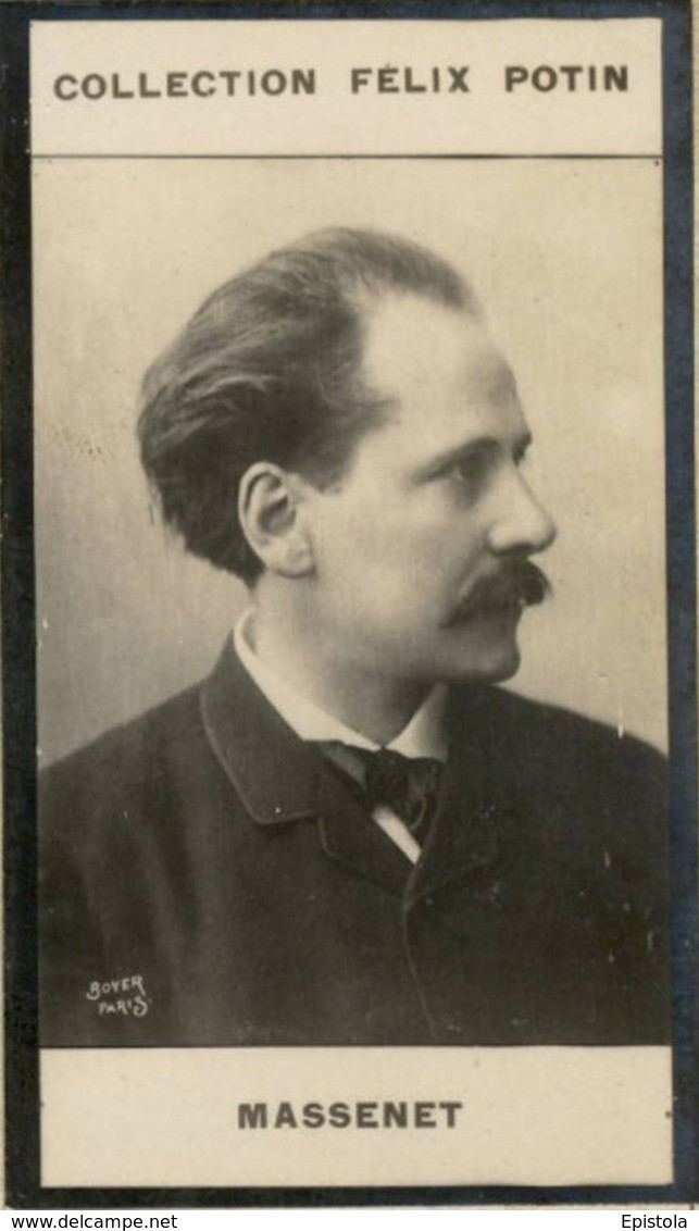 ► Jules Massenet Compositeur Né à Montaud Saint-Étienne (a Vécu à Égreville)  - Collection Photo Felix POTIN 1900 - Félix Potin