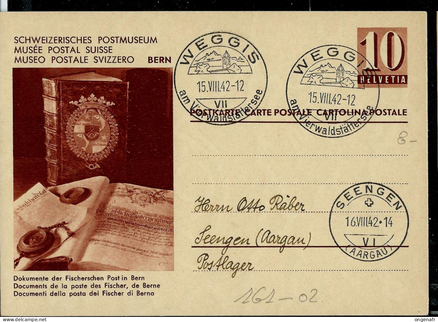 Carte Illustrée Neuve N° 161. Vue: 02 - Documents De La Poste Des Fischer - Obl. WEGGIS 15/08/1942 - Stamped Stationery