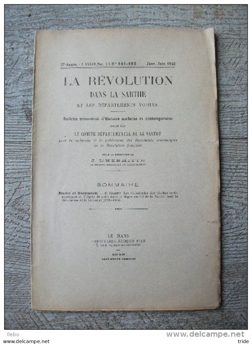 Brochure La Révolution Dans La Sarthe 1942 Objets Du Culte Cloche Révolution Française Histoire - Geschichte