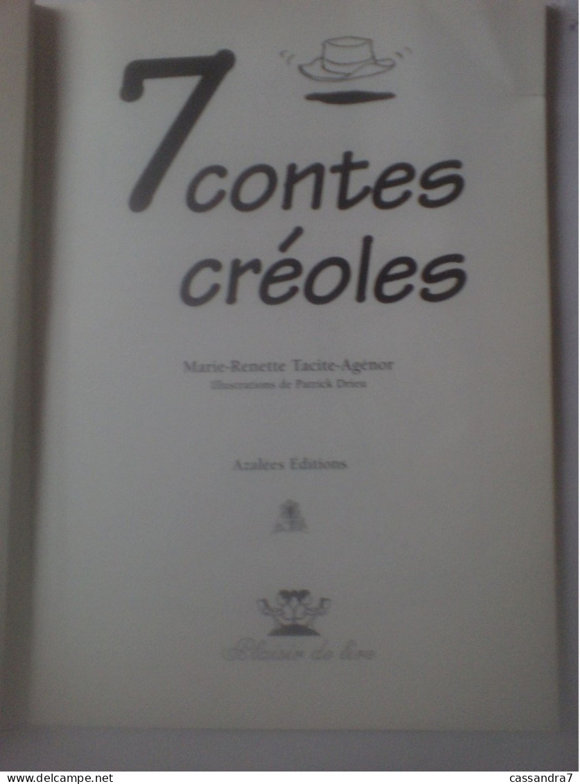 Plaisir De Lire - 7 Contes Créoles - Marie-Renette Tacite-Agénor - Illustrations De Patrick Drieu Azalées édit. - Other & Unclassified
