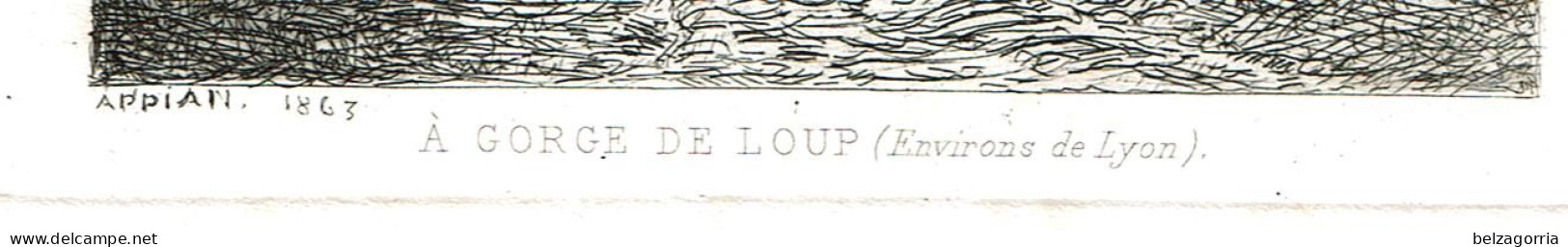 LYON ( 69 ) -GRAVURE EAUX FORTES De APPIAN 1863 -  GORGE DE LOUP ( Environs De Lyon ) - TRES RARE - VOIR SCANS - Prints & Engravings