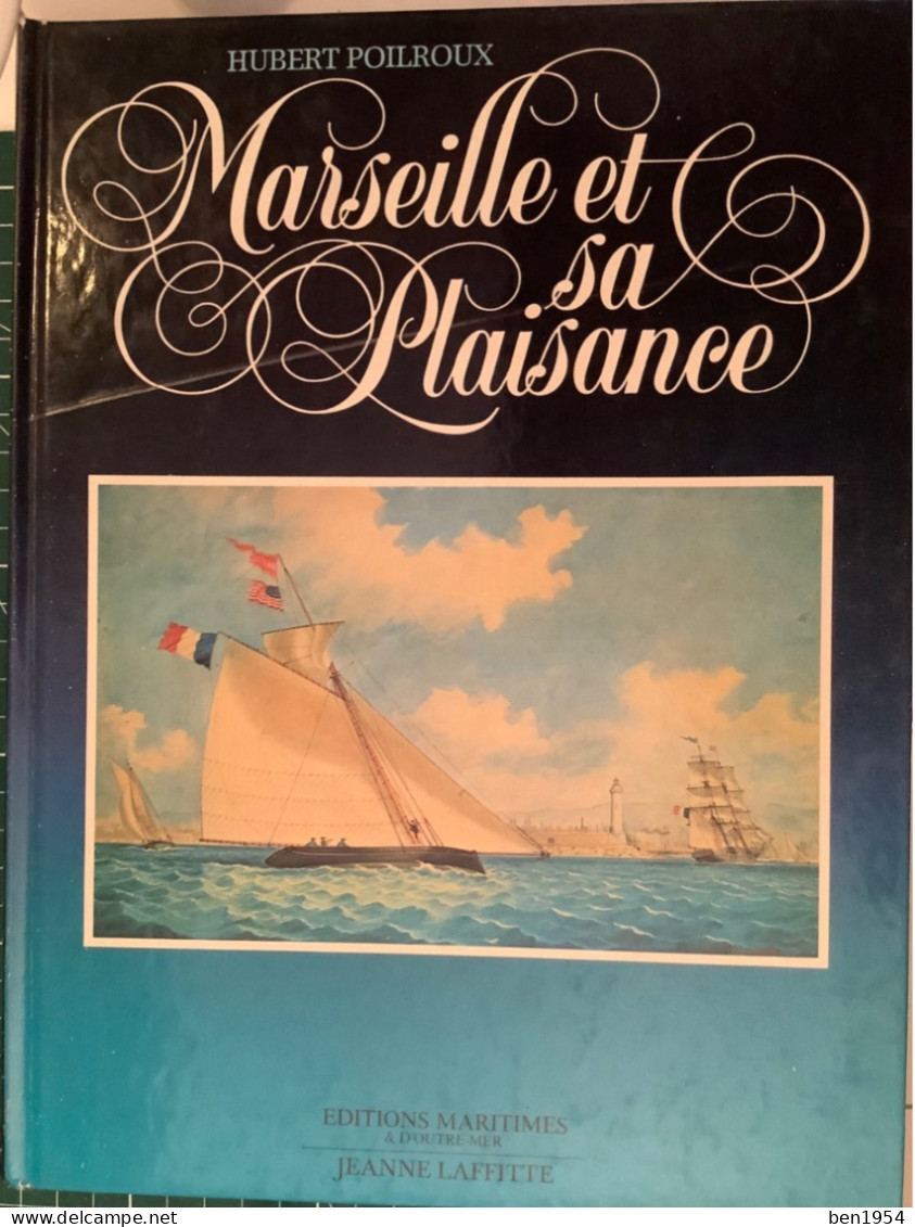 Livre Marseille Et Sa Plaisance. - Histoire