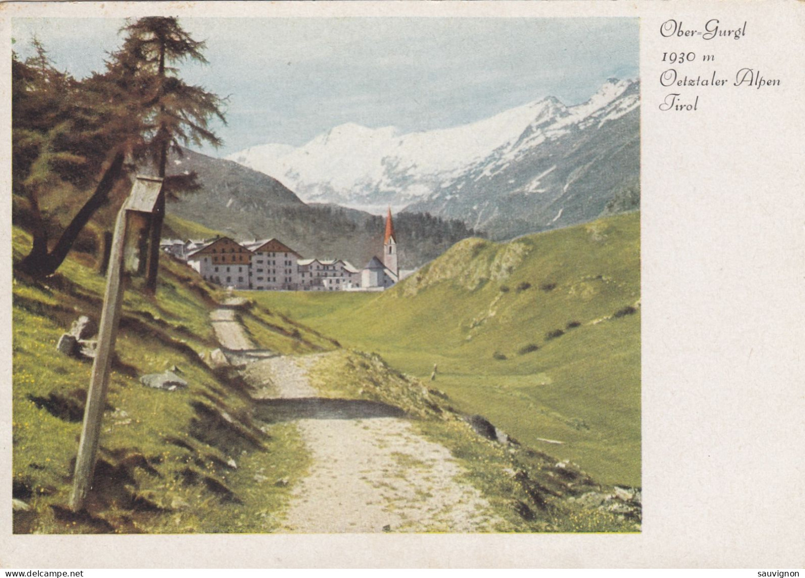 Das War Die Straße Nach OBERGURGL. Oetztal, Um 1950 - Oetz