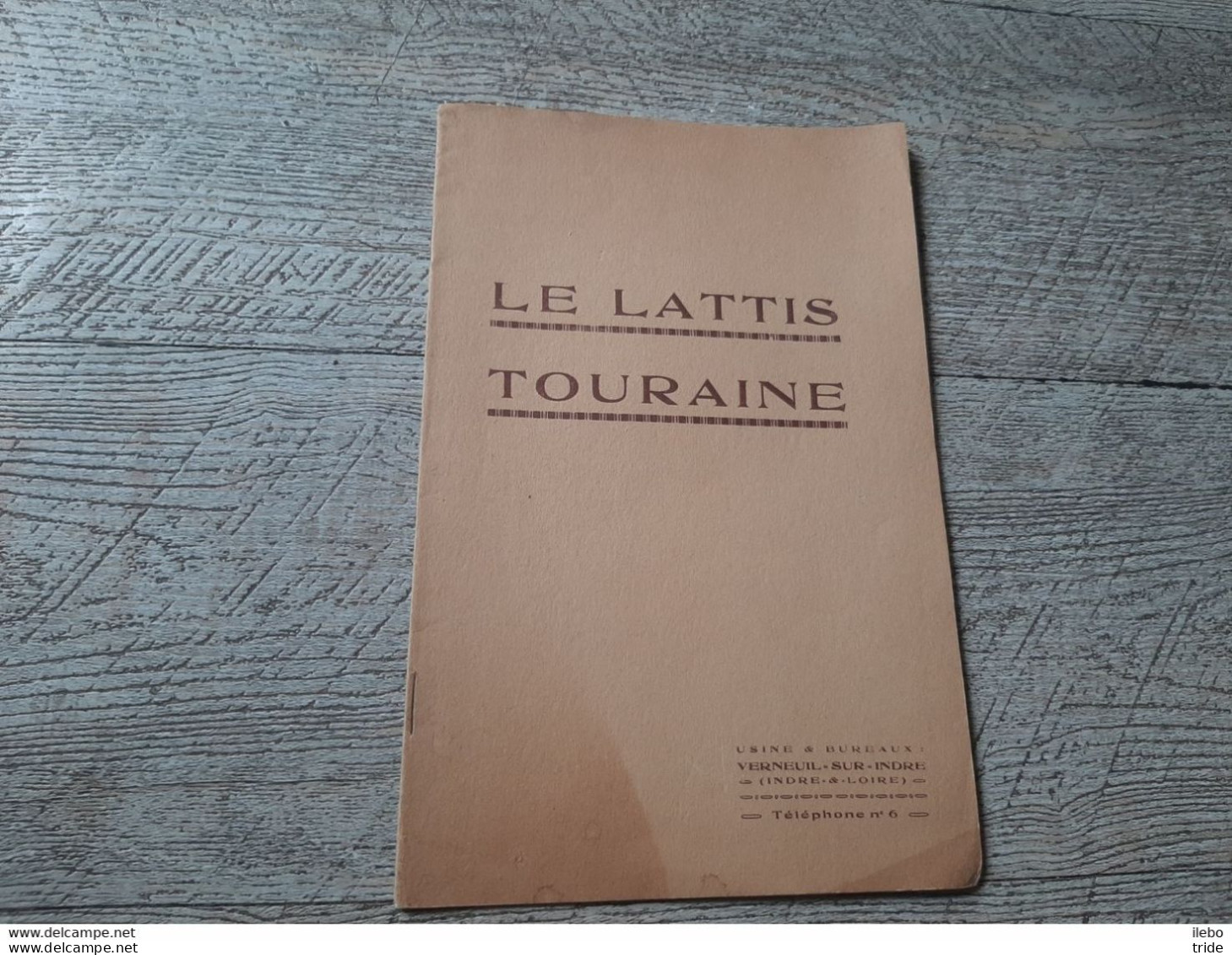 Brochure Illustrée Fabrique Du Lattis Armé Touraine Verneuil Sur Indre 1927 Catalogue Rare Artisanat - Reiseprospekte