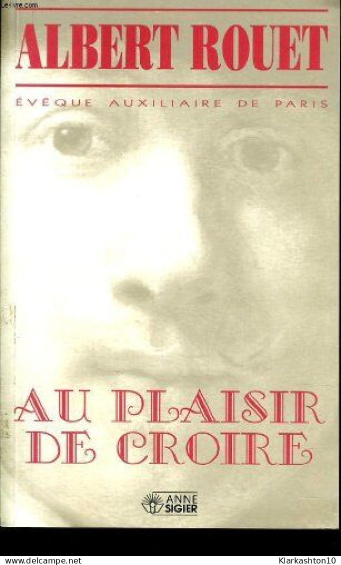 Au Plaisir De Croire - Other & Unclassified