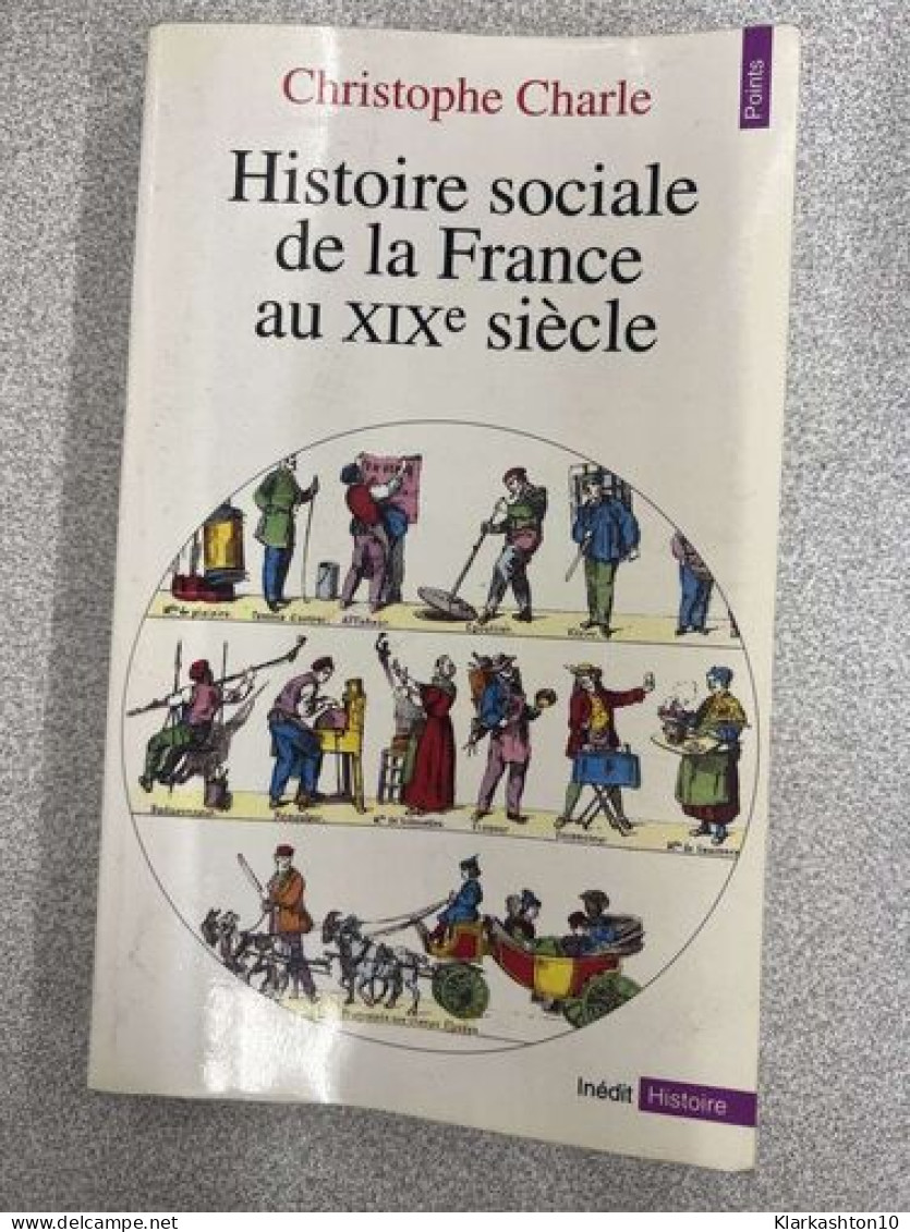Histoire Sociale De La France Au XIXe Siècle - Other & Unclassified