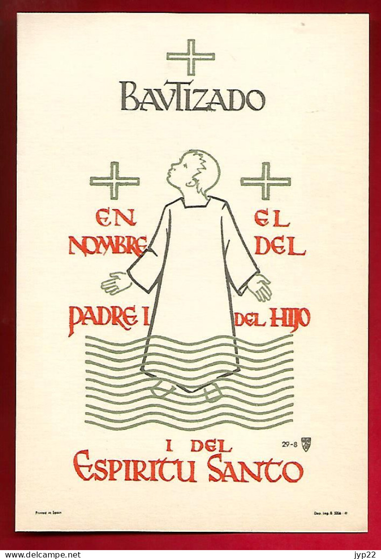 Image Pieuse Ed ? 29-8 Illustr. Bautizado En Nombre El Del Padre I Del Hijo I Del Espiritu Santo Baptisé Au Nom Du Père - Andachtsbilder