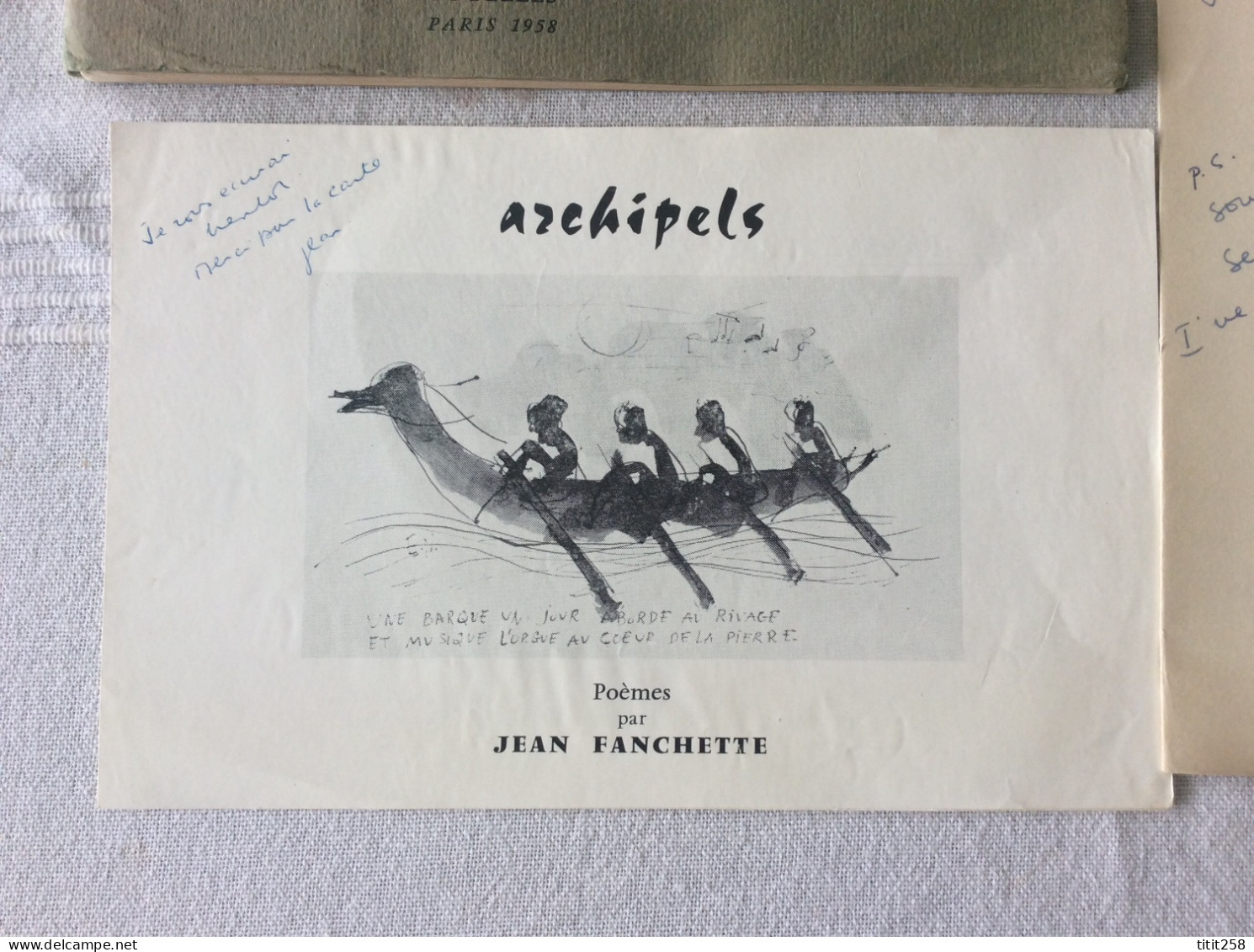 Joli Lot .. Jean Fanchette ARCHIPELS  + Télégrame +  Dédicaces + Dessins / Amour Poéme Pour Sylvia / N° 127 / 200 . 1958 - Autori Francesi