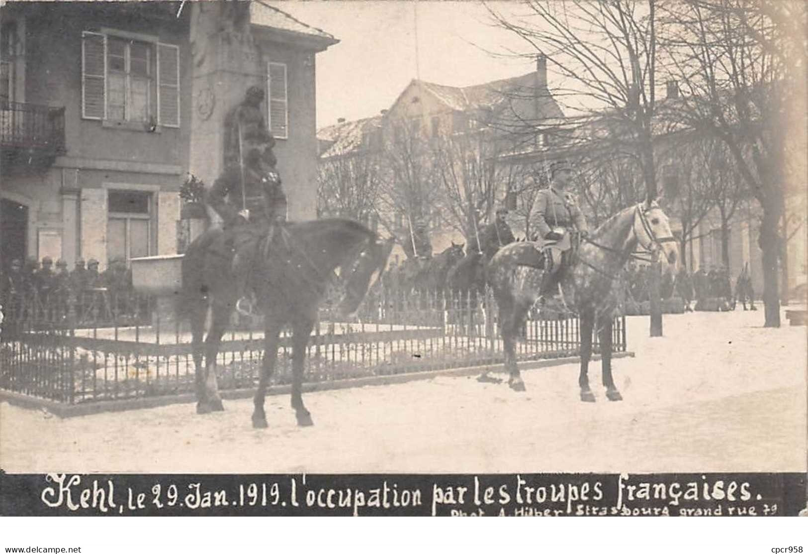 Allemagne - N°60864 - KEHL - Le 29 Janv. 1919 - L'Occupation Par Les Troupes Françaises - Carte Photo - Kehl