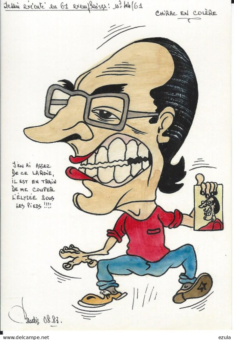 Carte Dessinée à La Mains LARDIE N° 44-CHIRAC En Colére - Tirage 61  Exemplaires - Lardie