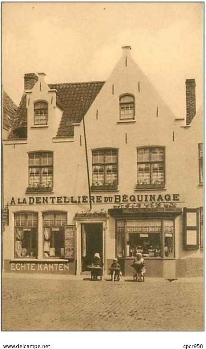 BELGIQUE.BRUGES.ECHTE KANTEN.ECHTEN SPITSEN.DENTELLES VERITABLES.A LA DENTELLIERE DU BEQUINAGE - Brugge