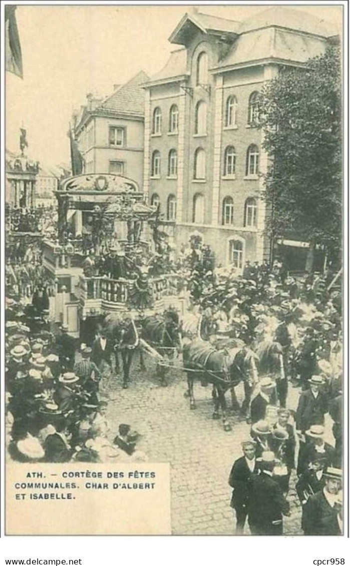 BELGIQUE.ATH.CORTEGE DES FETES COMMUNALES.NOUVEAU CHAR D&amp;acute ALBERT ET ISABELLE - Ath