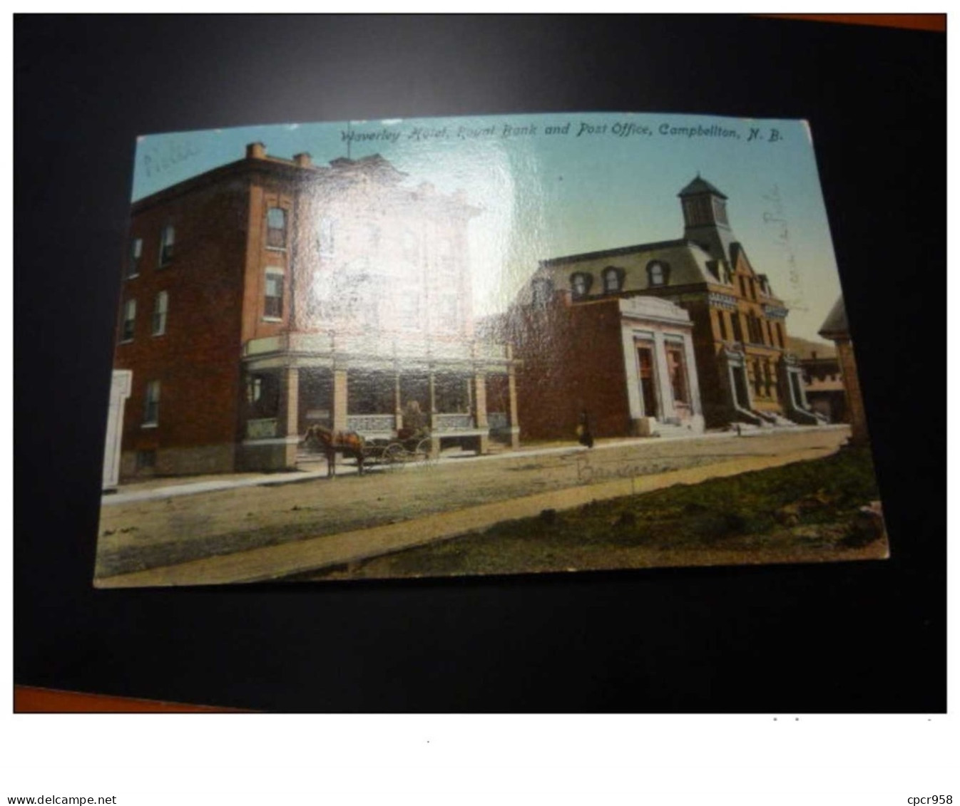 CANADA.n°29474.WAVERLEY HOTEL,ROYAL BANK AND POST OFFICE,CAMPBELLTON - Other & Unclassified