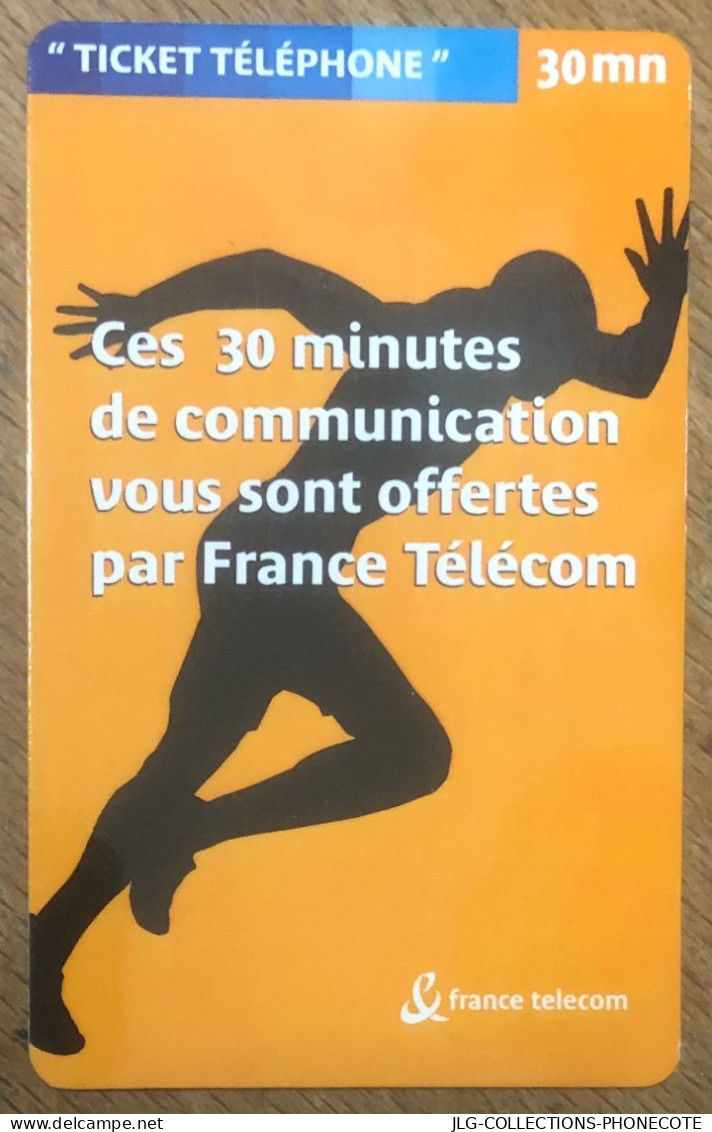 TICKET TÉLÉPHONE 30MN OFFERTES SPÉCIMEN FACTICE PREPAID PREPAYÉE CALLING CARD NO TELECARTE PHONECOTE SCHEDA PHONE CARD - Tickets FT