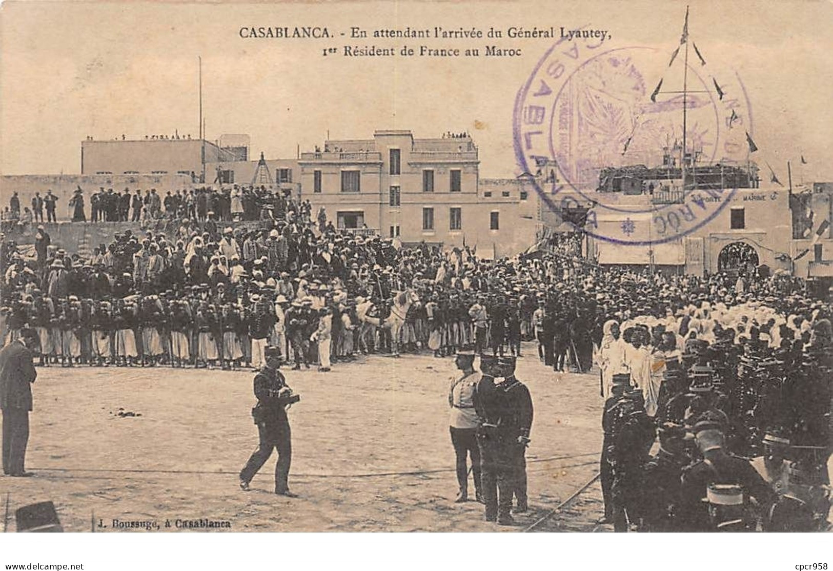 Maroc - N°68034 - CASABLANCA - En Attendant L'arrivée Du Général Lyautey - 1er Résident De France Au Maroc - Légion - Casablanca