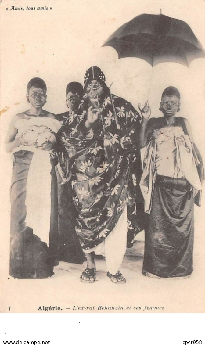 Algérie - N°67716 - L'ex-roi Behanzin Et Ses Femmes - Alger