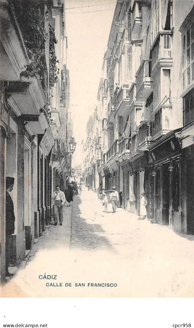 Espagne - N°67513 - CADIZ - Calle De San Francisco - Cádiz